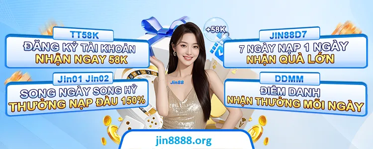 jin88 dang ky tai khoan nhan ngay 58k