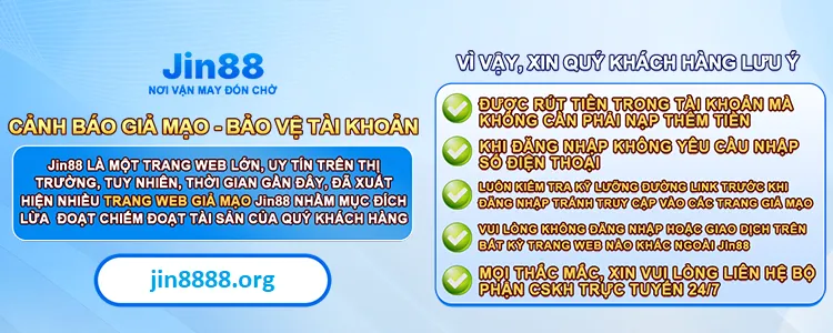 jin88 canh bao gia mao va bao vẻ tai khoan